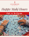Happy Mahj Hours | Oct. 13