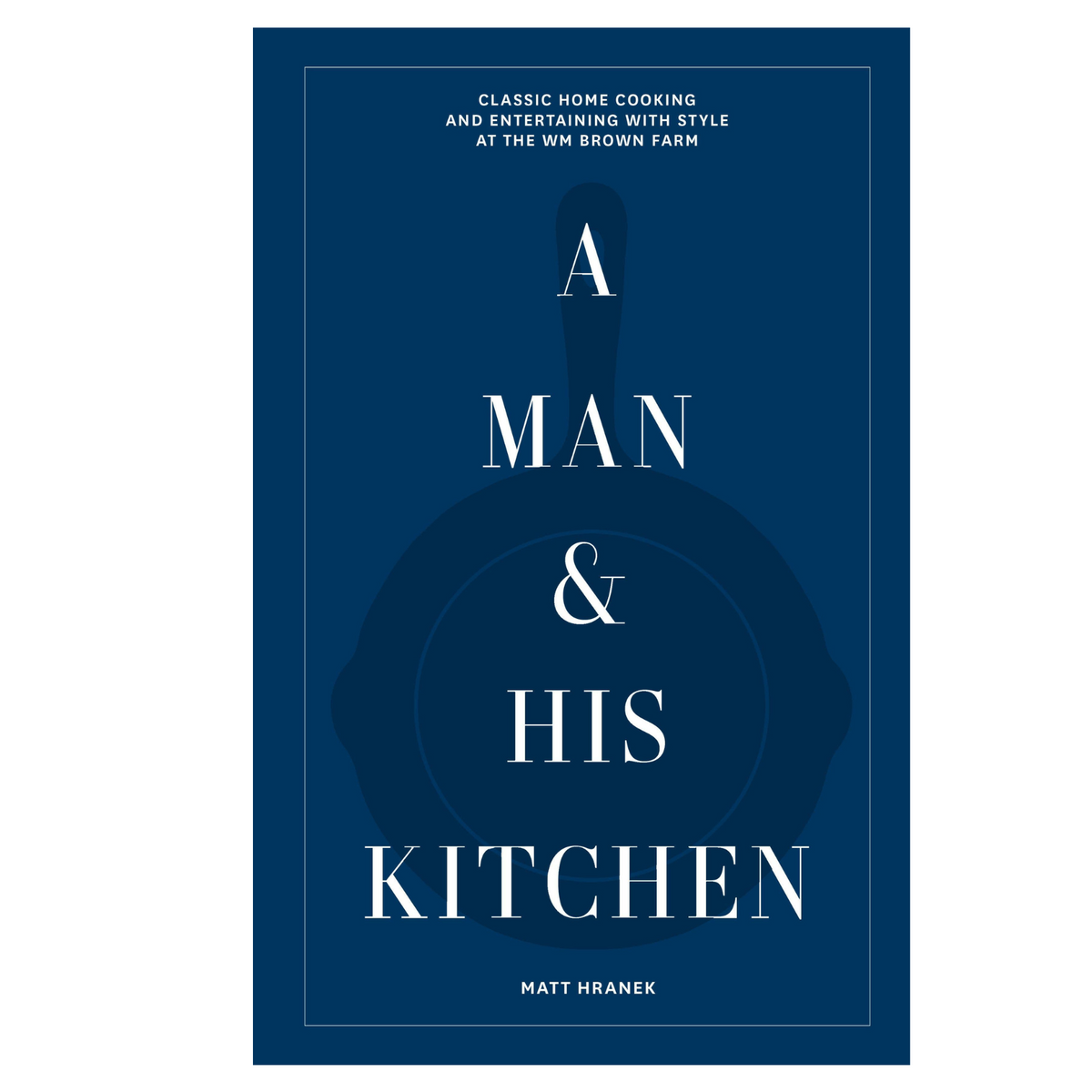 Book cover of 'A Man &amp; His Kitchen' with a blue background and white text.