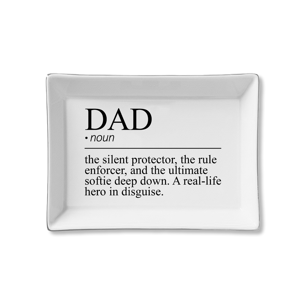 A white rectangular ceramic serving tray with a black printed dictionary-style definition of the word 'DAD' on the front, shown on a plain white background.