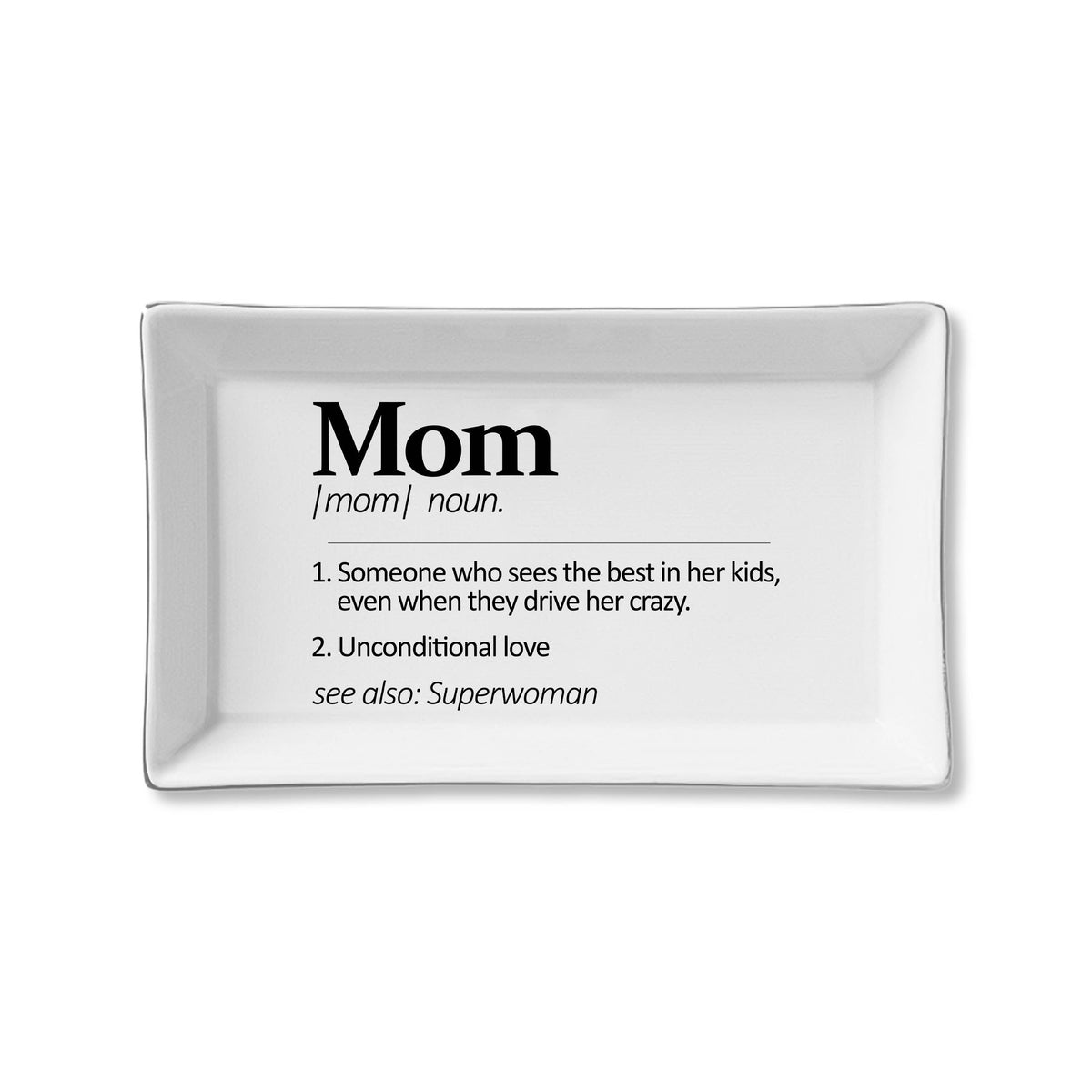 White rectangular plate with black text definition of 'Mom' on a white background