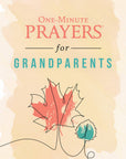 Book cover of 'One-Minute Prayers for Grandparents' with a stylized illustration of a woman holding a baby.
